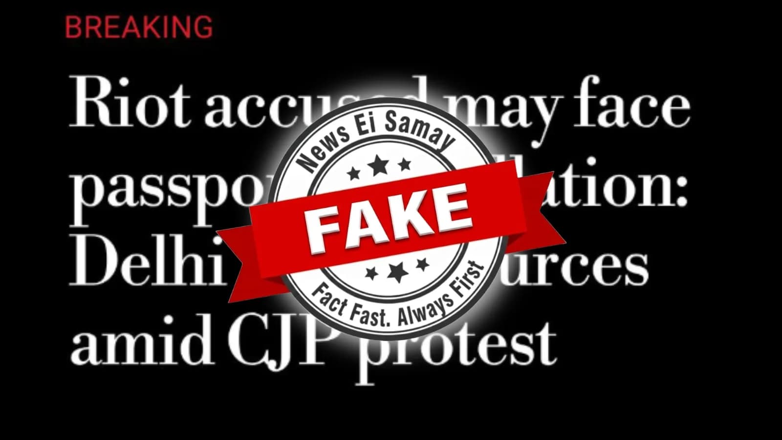 Fact Check: Viral post claims CJP protesters may lose passports; Delhi Police issues clarification
