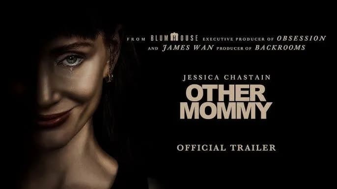 Jessica Chastain transforms into a terrifying doppelgänger in chilling Other Mommy trailer
